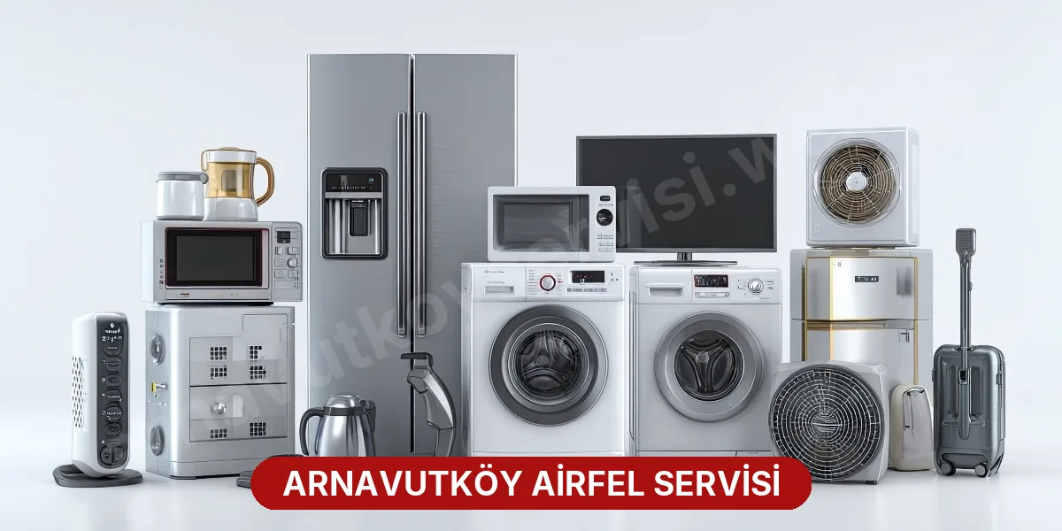 Arnavutköy Airfel Servisi