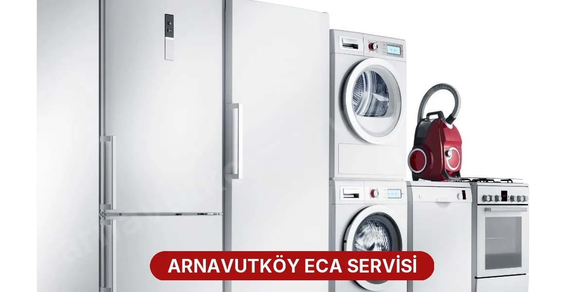 Arnavutköy ECA Servisi
