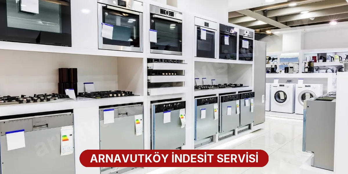 Arnavutköy İndesit Servisi