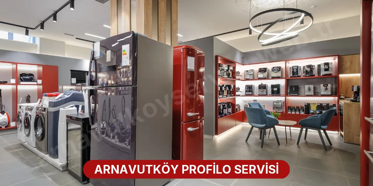 Arnavutköy Profilo Servisi