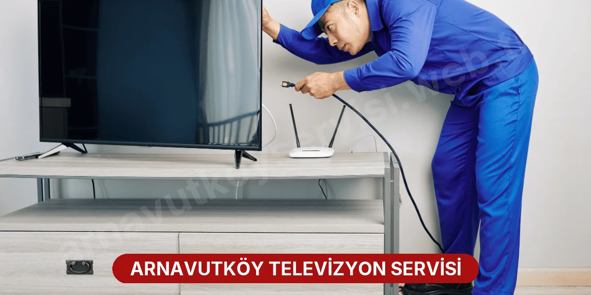 Arnavutköy Televizyon Servisi